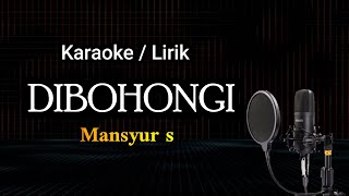 Download lagu DIBOHONGI KARAOKE - Mansyur s  #karaoke #karaokedangdut #mansyurs mp3