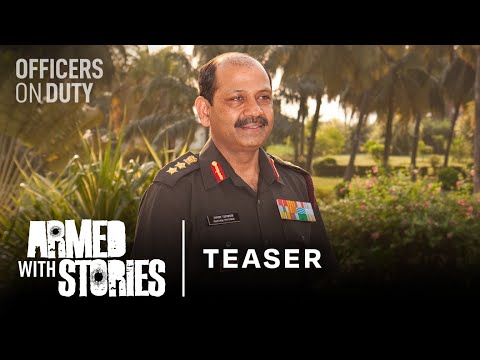 Armed With Stories | Major General Rustam Patnaik SM, VSM | Officers On Duty | Teaser