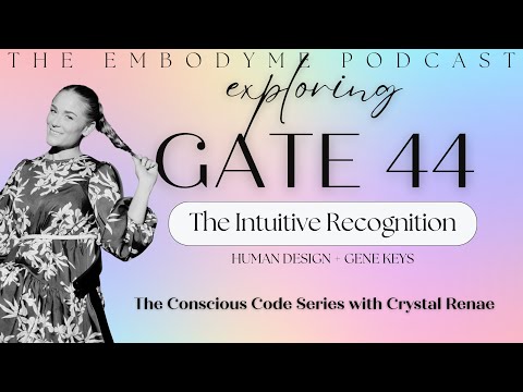 Human Design Gate or Gene Key 44 - The Gate of Alertness: Interference - Teamwork - Synarchy