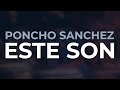 Poncho Sanchez - Este Son (Official Audio)