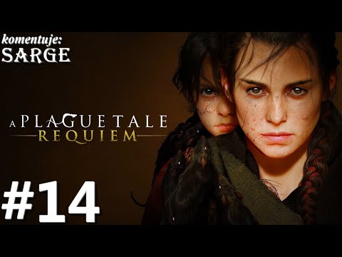 Zagrajmy w A Plague Tale: Requiem PL odc. 14 - Łódź Sophii