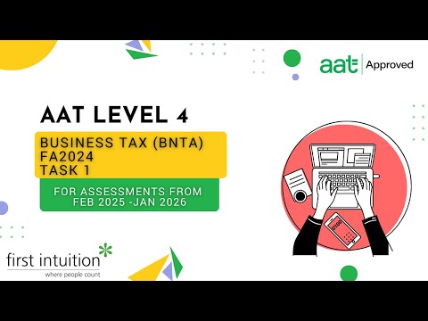 AAT Q2022 Level 4 Business Tax FA2024 (BNTA) - Task 1 - First Intuition