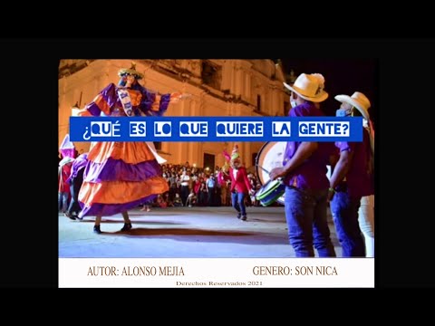 ¿Qué es lo que quiere la gente?  -  Alonso Mejía  -  Son Nica.