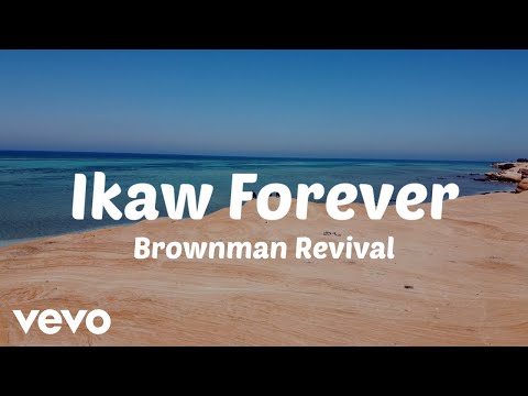 Ikaw Forever - Brownman Revival