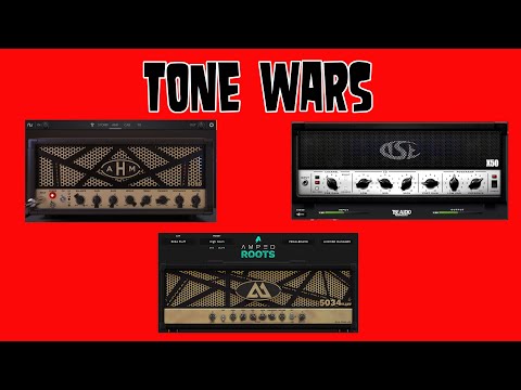 Tone Wars TSE X50, Amped Roots & AHM 5050