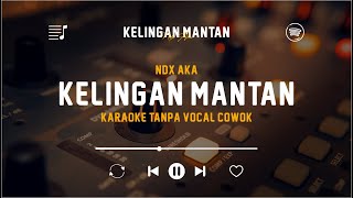 Download lagu Kelingan Mantan - NDX AKA (Original Karaoke Tanpa Vocal Cowok) | Dek Kowe Mbiyen Janji Karo Aku mp3 Download lagu Kelingan Mantan - NDX AKA (Original Karaoke Tanpa Vocal Cowok) | Dek Kowe Mbiyen Janji Karo Aku mp3