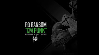 Ro Ransom - CM Punk