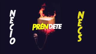 PRENDETE / NECIO Y NECS / GALAXIA MUSIC / (2016)