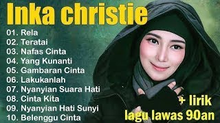 Download lagu inka christie The Best | Lagu Lawas | Indonesia Tahun 80an | Rela  Inka Christie | Nafas Cinta mp3 Download lagu inka christie The Best | Lagu Lawas | Indonesia Tahun 80an | Rela  Inka Christie | Nafas Cinta mp3