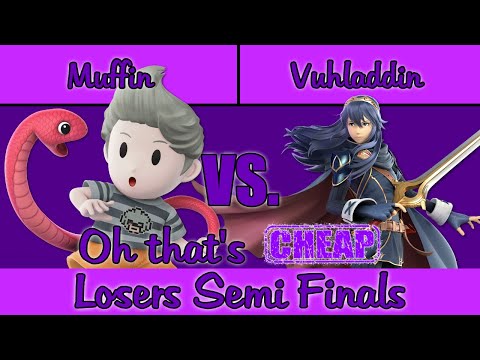 Oh that's Cheap #4- Losers Semi Finals- Muffin (Lucas) vs Vuhladdin (Lucina)