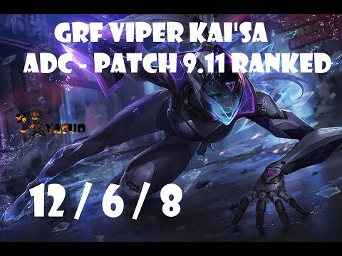 League of Legends | GRF Viper KAI'SA Highlights | ADC - Patch 9.11 Ranked