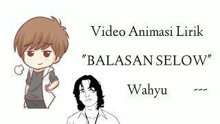 Lirik Lagu Wahyu Selow  kumpulan ilmu dan pengetahuan penting