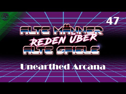 Alte Männer reden über alte Spiele - Folge 47: AD&D - Unearthed Arcana