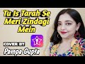 Tu Is Tarah Se Meri Zindagi Mein Hemlata Song Cover By Pampa Gupta Starmaker