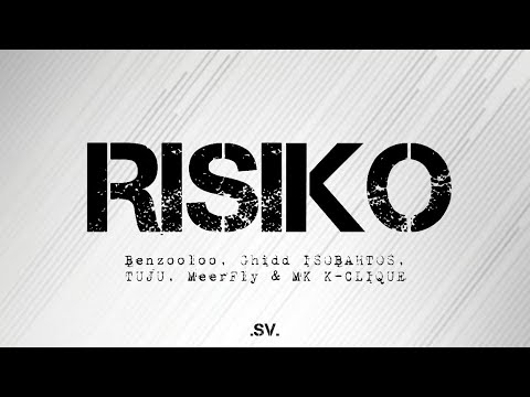 RISIKO - Benzooloo, Ghidd ISOBAHTOS, TUJU, MeerFly & MK K-CLIQUE (Lirik)