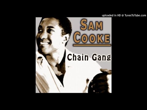 Sam Cooke - Chain Gang (1960,High Quality)