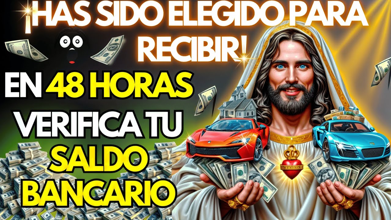 🤩💲 VERIFICA TU SALDO BANCARIO EN 48Hs - ¡Has Sido Elegido! Mensaje de Dios Para Ti Hoy