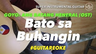 GOYO: ang Batang Heneral (OST) Bato Sa Buhangin instrumental guitar karaoke cover with lyrics