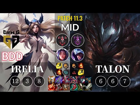GEN Bdd Irelia vs Talon Mid - KR Patch 11.3