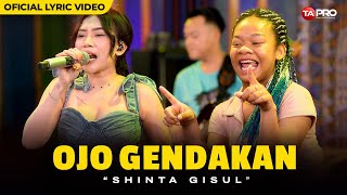 Download lagu OJO GENDAKAN - SHINTA GISUL ( VIDEO LYRIC) mp3