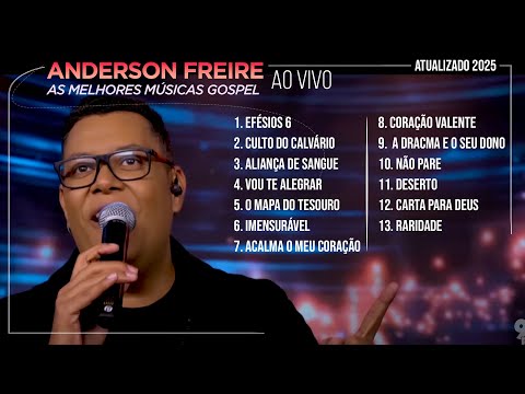 Anderson Freire - AS MELHORES MÚSICAS GOSPEL (ATUALIZADO 2025)