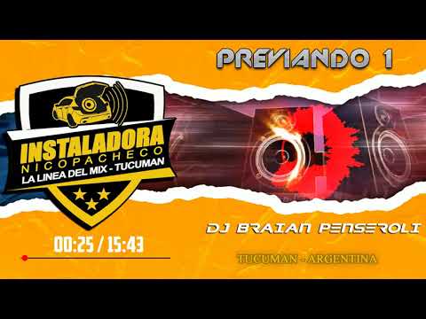 PREVIANDO 1 - INSTALADORA NICO PACHECO - DJ BRAIAN PENSEROLI