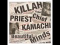 KILLAH PRIEST & CHIEF KAMACHI - MOST HIGH ...