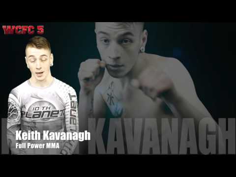 WCFC 5 - Fight Announcement Keith Kavanagh (Full Power Gym)