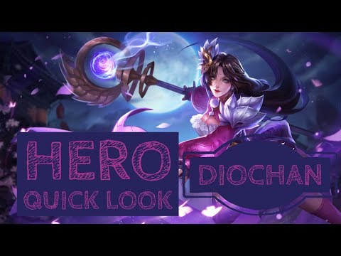 Diochan: Hero Quick Look - Arena of Valor