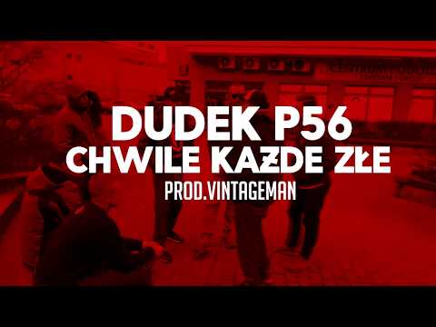 09.DUDEK P56 - CHWILE KAŻDE ZŁE  PROD.VINTAGEMAN  (MY TAPE D12 )