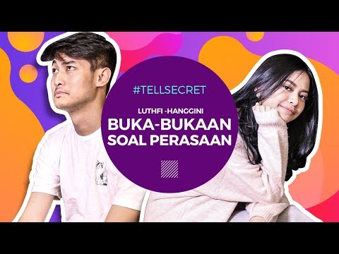Kalau Hanggini Pergi ini Kata Terakhir Luthfi #TellSecret