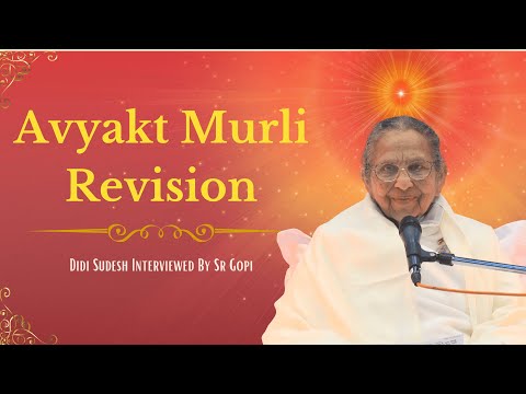 (English) Avyakt Murli Revision Didi Sudesh Interviewed By Sr Gopi 19/01/2026