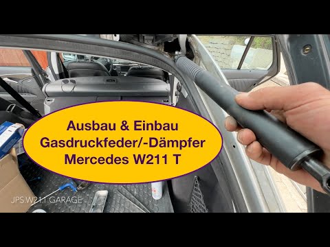 Einbau/Ausbau Gasfeder (Gasdruckdämpfer) für Heckklappe Mercedes S211 (T-Modell)