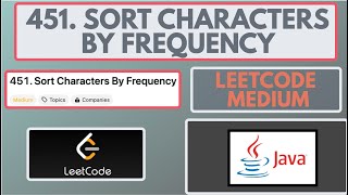 YouTube video 'Leetcode | 451. Sort Characters By Frequency | Medium | Java [2 Methods]'