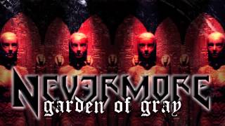 NEVERMORE - Garden of Gray (Album Track)