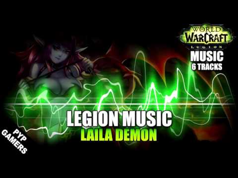 #MUSIC Laila Demon   World of Warcraft  Legion Soundtrack