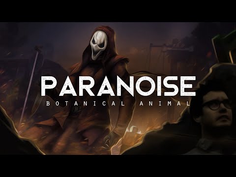 Paranoise - Botanical Animal (LYRICS)