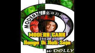 Download lagu MODERN GANK - HANYA DI HATI SAJA KARAOKE mp3 Download lagu MODERN GANK - HANYA DI HATI SAJA KARAOKE mp3