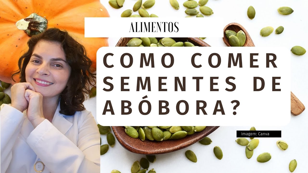 Sementes de abóbora: quanto e como consumir