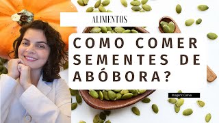 Sementes de abóbora: quanto consumir por dia?