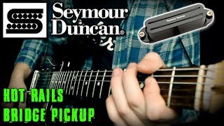 Video thumbnail for Seymour Duncan Hot Rails Sound Demo by DaveDevlinMusic