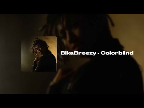 BikaBreezy - Colorblind (Lyrics Video)