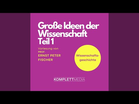 Kapitel 3 - Grosse Ideen der Wissenschaft - Teil 1