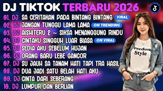 Download lagu DJ TIKTOK TERBARU 2026 | DJ SA CERITAKAN PADA BINTANG BINTANG🎵DJ JANGAN TUNGGU LAMA²🎵| FULL ALBUM mp3