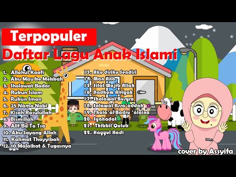 Lagu Anak Islami - Sholawat Badar, Allahul Kaafi, Alif ba ta tsa, 25 nabi, rukun Islam, dan lainya