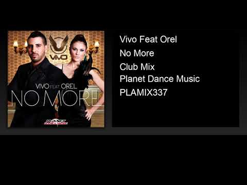 Vivo Feat Orel - No More (Club Mix)