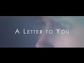 A Letter To You