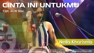 Nella Kharisma - Cinta Ini Untukmu (CIU) [OFFICIAL]