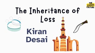 The Inheritance of Loss by Kiran Desai Explained | Summary | Analysis