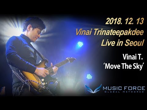 [MusicForce] Vinai Trinateepakdee Live In Seoul 20181213 - 'Move The Sky'